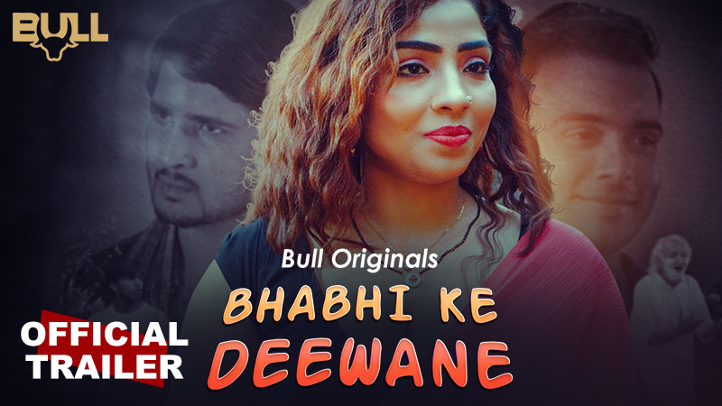 BHABHI KE DEEWANE OFFICIAL TRAILER